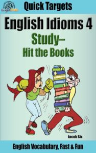 English Idioms 4: Study, Hit the Books